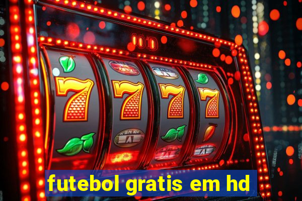 futebol gratis em hd